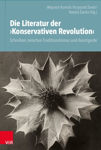 Die Literatur der ›Konservativen Revolution‹: Schreiben zwischen Traditionalismus und Avantgarde