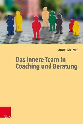 Das Innere Team in Coaching und Beratung