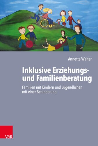 Inklusive Erziehungs- und Familienberatung: Familien mit Kindern und Jugendlichen mit einer Behinderung