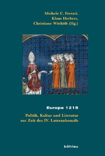 Europa 1215: Politik, Kultur und Literatur zur Zeit des IV. Laterankonzils