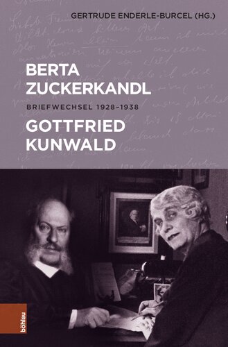 Berta Zuckerkandl - Gottfried Kunwald: Briefwechsel 1928-1938