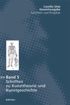 Schriften zu Kunsttheorie und Kunstgeschichte / Gesamtausgabe Bd.5: Schriften und Projekte