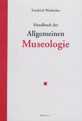 Handbuch der Allgemeinen Museologie