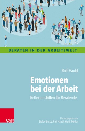 Emotionen bei der Arbeit: Reflexionshilfen für Beratende