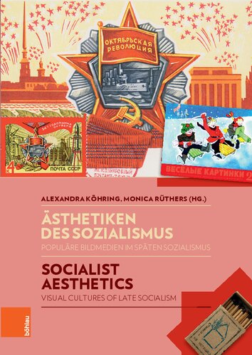 Socialist Aesthetics: Visual cultures of Late Socialism