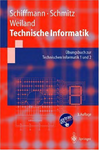 Technische Informatik: Ubungsbuch zur Technischen Informatik 1 und 2