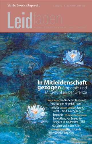 In Mitleidenschaft gezogen – Empathie und Mitgefühl an der Grenze: Leidfaden 2018 Heft 4