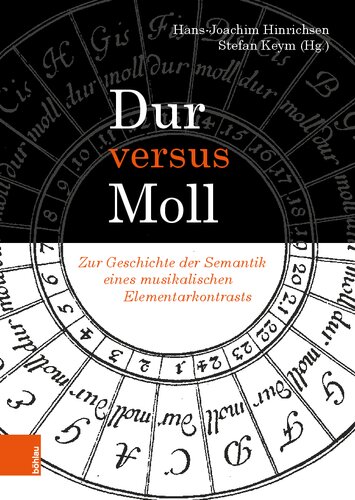 Dur versus Moll: Zur Geschichte der Semantik eines musikalischen Elementarkontrasts