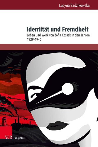 Identität und Fremdheit: Leben und Werk von Zofia Kossak in den Jahren 1939–1945