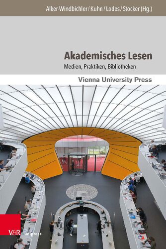 Akademisches Lesen: Medien, Praktiken, Bibliotheken