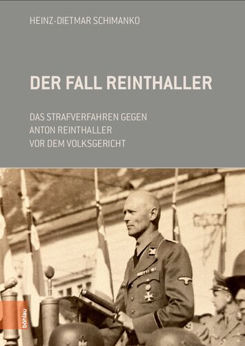 Der Fall Reinthaller: Das Strafverfahren gegen Anton Reinthallervor dem Volksgericht