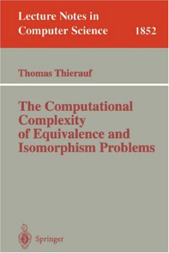 The Computational Complexity of Equivalence and Isomorphism Problems