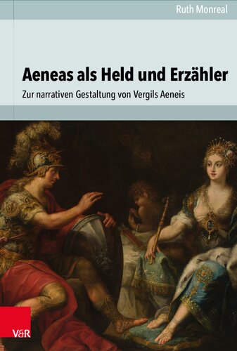 Aeneas als Held und Erzähler: Zur narrativen Gestaltung von Vergils Aeneis