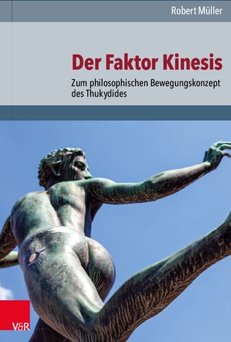 Der Faktor Kinesis: Zum philosophischen Bewegungskonzept des Thukydides