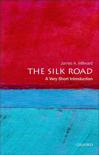 The Silk Road: A Very Short Introduction