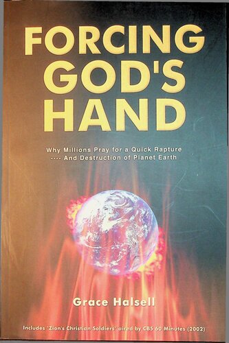 Forcing God's Hand (Why millions Pray for a Quick Rapture, and Destruction of Planet Earth)