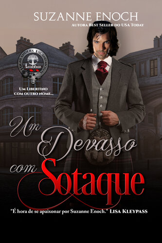 Um Devasso com Sotaque (Highlanders Escandalosos Livro 2)