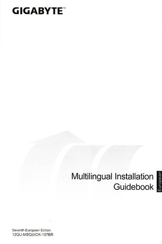 GIGABYTE Multilingual Installation Guidebook - Seventh European Edition - 12QU-MBQUICK-107BR