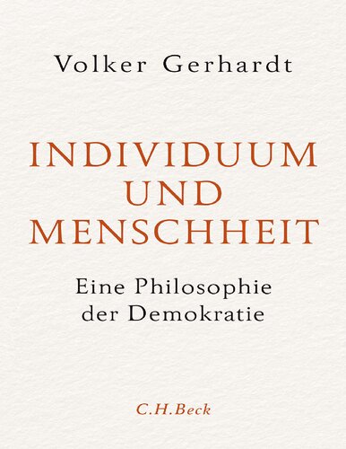 Individuum und Menschheit eine Philosophie der Demokratie