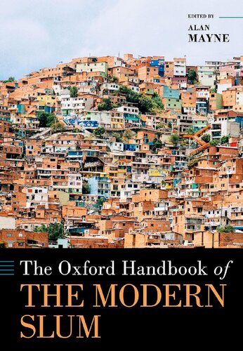 The Oxford Handbook of the Modern Slum