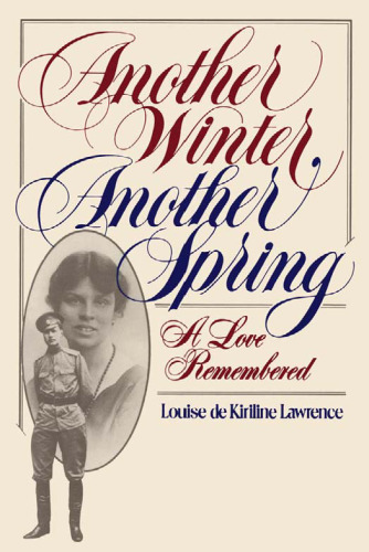 Another Winter, Another Spring: A Love Remembered