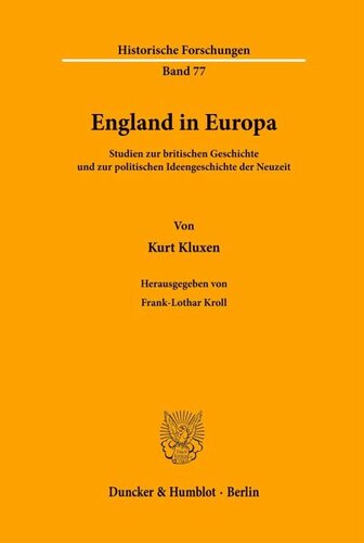 England in Europa.: Studien zur britischen Geschichte und zur politischen Ideengeschichte der Neuzeit. Hrsg. von Frank-Lothar Kroll.