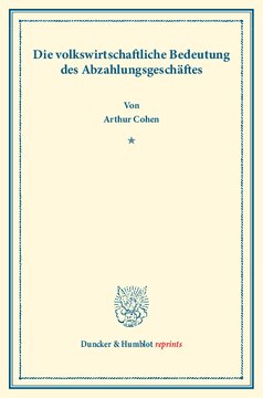 Die volkswirtschaftliche Bedeutung des Abzahlungsgeschäftes