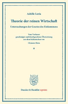 Theorie der reinen Wirtschaft: (La sintesi economica). Untersuchungen der Gesetze des Einkommens. Vom Verfasser genehmigte und durchgesehene Übersetzung aus dem Italienischen von Clemens Heiss