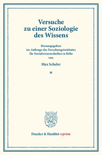 Versuche zu einer Soziologie des Wissens: (Schriften des Forschungsinstituts für Sozialwissenschaften in Köln, Band II)