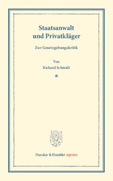 Staatsanwalt und Privatkläger: Zur Gesetzgebungskritik