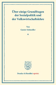 Über einige Grundfragen der Sozialpolitik und der Volkswirtschaftslehre