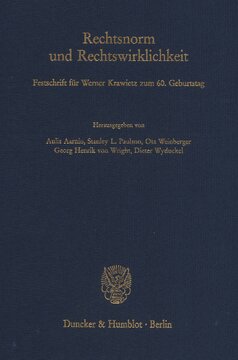 Rechtsnorm und Rechtswirklichkeit: Festschrift für Werner Krawietz zum 60. Geburtstag