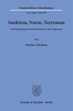 Sanktion, Norm, Vertrauen: Zur Bedeutung des Strafschmerzes in der Gegenwart