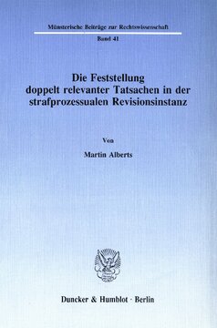 Die Feststellung doppelt relevanter Tatsachen in der strafprozessualen Revisionsinstanz