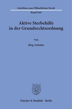 Aktive Sterbehilfe in der Grundrechtsordnung