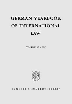 German Yearbook of International Law / Jahrbuch für Internationales Recht: Vol. 60 (2017)