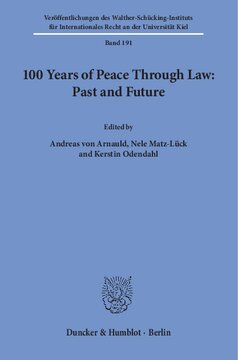 100 Years of Peace Through Law: Past and Future