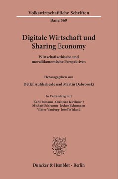 Digitale Wirtschaft und Sharing Economy: Wirtschaftsethische und moralökonomische Perspektiven