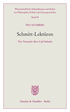 Schmitt-Lektüren: Vier Versuche über Carl Schmitt