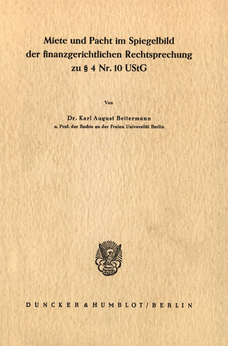 Miete und Pacht im Spiegelbild der finanzgerichtlichen Rechtsprechung zu § 4 Nr. 10 UStG