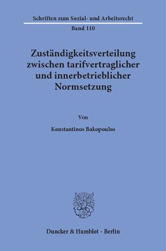 Zuständigkeitsverteilung zwischen tarifvertraglicher und innerbetrieblicher Normsetzung