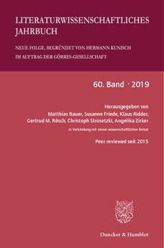 Literaturwissenschaftliches Jahrbuch: 60. Band (2019)