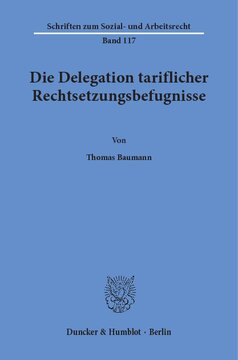 Die Delegation tariflicher Rechtsetzungsbefugnisse