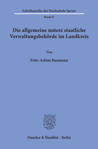 Die allgemeine untere staatliche Verwaltungsbehörde im Landkreis