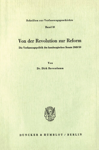 Von der Revolution zur Reform: Die Verfassungspolitik des hamburgischen Senats 1849/50