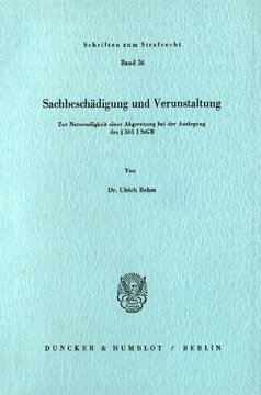 Sachbeschädigung und Verunstaltung: Zur Notwendigkeit einer Abgrenzung bei der Auslegung des § 303 I StGB