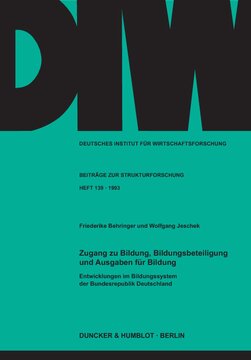 Zugang zu Bildung, Bildungsbeteiligung und Ausgaben für Bildung. Entwicklungen im Bildungssystem der Bundesrepublik Deutschland