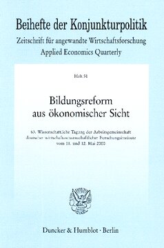 Bildungsreform aus ökonomischer Sicht: 63. Wissenschaftliche Tagung der Arbeitsgemeinschaft deutscher wirtschaftswissenschaftlicher Forschungsinstitute vom 11. und 12. Mai 2000