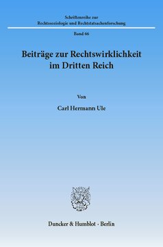 Beiträge zur Rechtswirklichkeit im Dritten Reich