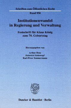 Institutionenwandel in Regierung und Verwaltung: Festschrift für Klaus König zum 70. Geburtstag